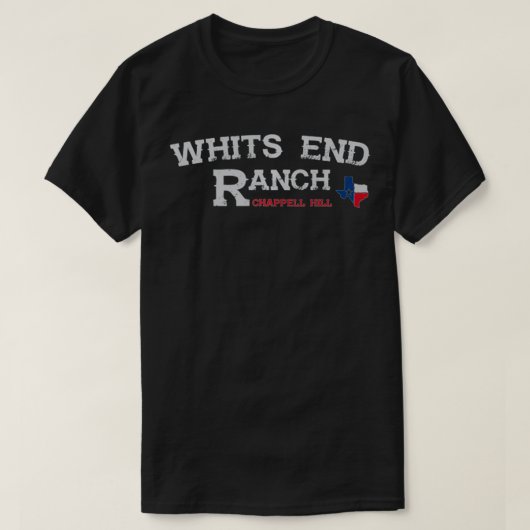 Whit End Ranch Chappell Hill Teas T-Shirt (Design vorne)