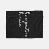 White Be A Sitive Human Motivational Insrational Q Fleecedecke (Vorderseite (Horizontal))