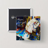 White Carousel Pferd Foto Live Lagh Liebe Zitat Button (Vorne & Hinten)
