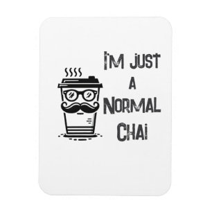 White Chai Tee Magnet Black Letter Zuhause oder Ar