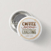 White Circle Coffee Lovers's Christmas Button (Vorne & Hinten)