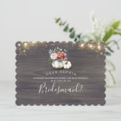 White Floral Pumpkin Rustic Bridesmaid Vorschlag i Einladung (Stehend Vorderseite)