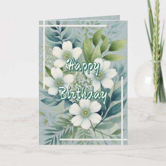 White Flowers on Green Leaves Background Birthday Karte (Vorderseite)