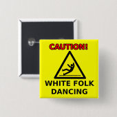 White Folk Dancing Funny Button Spaß (Vorne & Hinten)