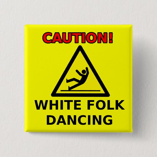 White Folk Dancing Funny Button Spaß (Vorderseite)