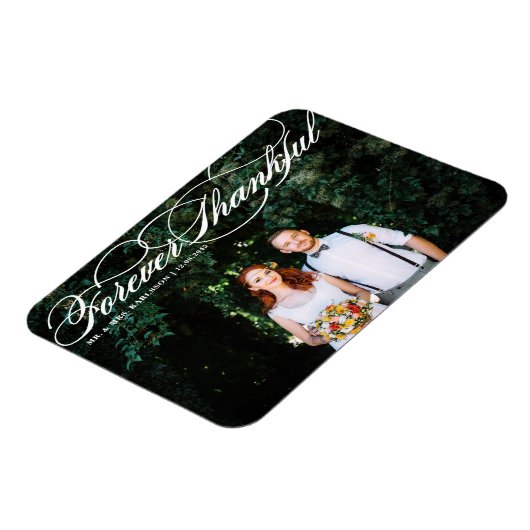 White Forever Thankful Elegant Script Hochzeit Magnet (Linke Seite)