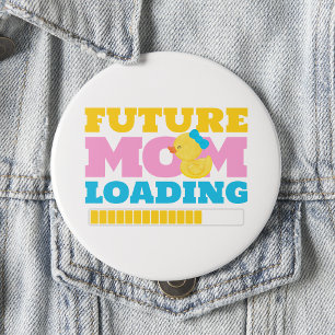 White Future Mama Loading Girl Duck Babydusche Button