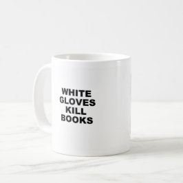 White Gloves Tasse