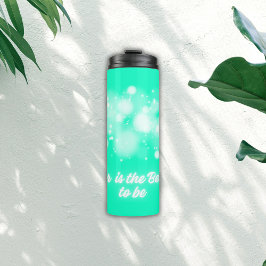 White Glow "Together is the Best place to Be" | Thermosbecher