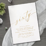 White & Gold Script | Einfaches Elegant 60. Geburt Einladung<br><div class="desc">Elegante und vereinfachende Einladungen zum 60. Geburtstag mit der Überschrift "sechzig" Text in einem handgeschriebenen Skript. Imitate Gold Schriftart auf einem luftigen,  weißen Hintergrund. HINWEIS: Der Goldene Effekt wird durch eine qualitativ hochwertige Grafik repliziert. Die Artikel werden mit Matte gedruckt.</div>