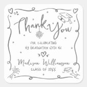 White Gray Hand Drawn Doodle Graduation Thank You Quadratischer Aufkleber (Vorderseite)