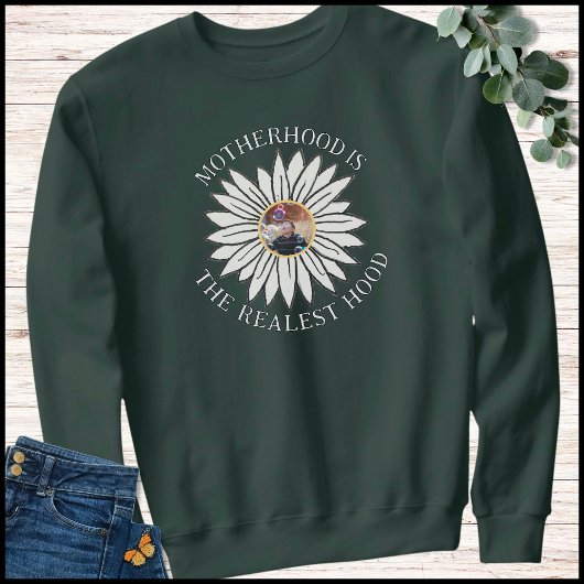 White & Green Funny Mom Quote 1 Photo Flower Sweatshirt