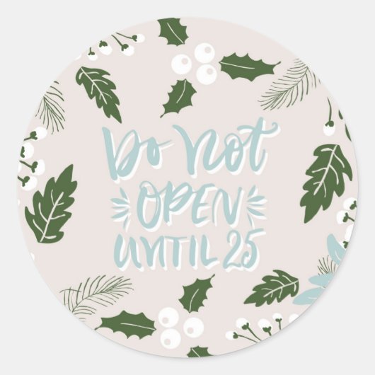 White Holly Botanical öffnen nicht bis Weihnachten Runder Aufkleber (Vorderseite)