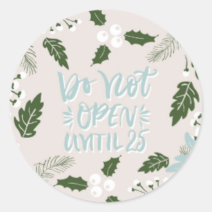 White Holly Botanical öffnen nicht bis Weihnachten Runder Aufkleber