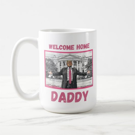 White House Patriotic Begrüßung Zuhause Daddy trum Kaffeetasse (Links)