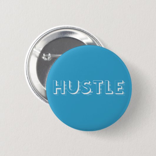 White Hustle Moderne Typografie Button (Vorne & Hinten)