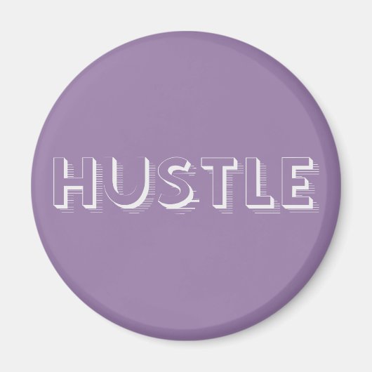 White Hustle Moderne Typografie Magnet (Vorne)