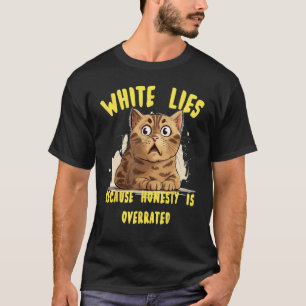 White Lie Idee Kostüm mit lustiger Ehrlichkeit ist T-Shirt