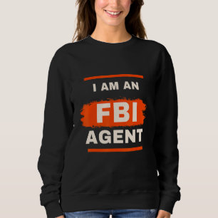 White Lie Py I bin ein FBI-Agent Sweatshirt