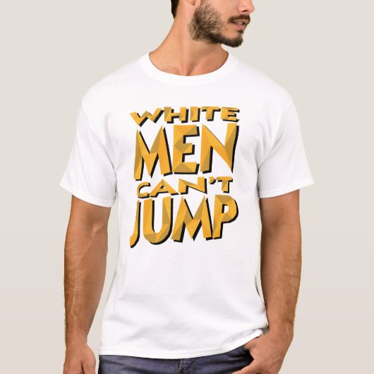White Men Can't Jump T-Shirt (Vorderseite)