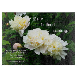 White Peony Trio, 1 Thessaloniker 5:17-18 Schneidebrett