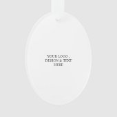 White Personalized – Your Logo & Text Here Ornament (Vorderseite)