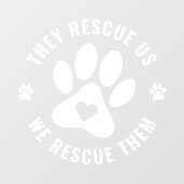 White Pet Lover wir retten sie Auto Window Decal Fensteraufkleber (Blatt)