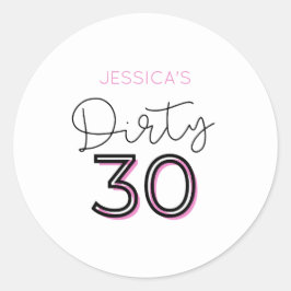 White Pink Dirty 30 Geburtstag Sticker