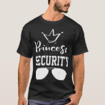 White Princess Security Big Brother Birthday Annou T-Shirt<br><div class="desc">White Princess Security Big Brother Geburtstagskündigung</div>