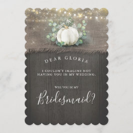 White Pumpkin Rustic Country Bridesmaid Vorschlag Einladung