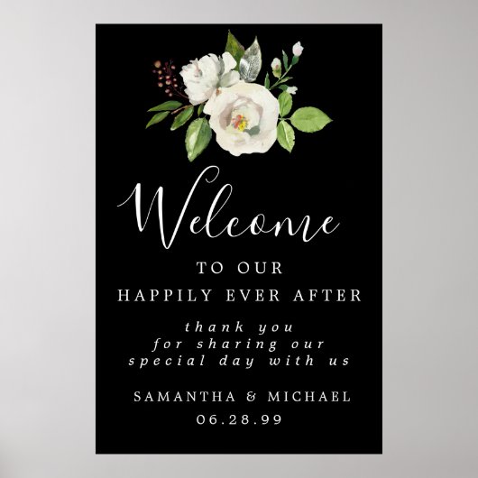 White Rose Floral Elegante Hochzeit Begrüßungszeic Poster (Vorne)