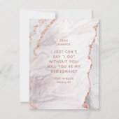White & Rose Gold Agate werden Sie meine Bridmaid Einladung (Rückseite)