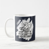 White Splash Funny Cat Zitat Kaffeetasse (Links)