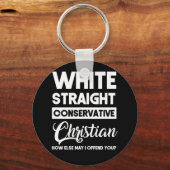 White Straight Konservative Christlich Offensive Schlüsselanhänger (Vorderseite)