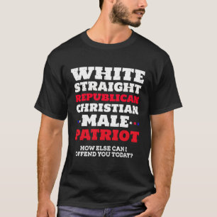 White Straight republikanische Christliche männlic T-Shirt