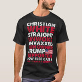 White Straight Unwok Unvaxxed Trump Unterstützer d T-Shirt (Vorderseite)