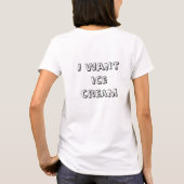 White T-Shirt Jimette Design I want ice cream (Rückseite)