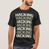 White Text Hacking Hack Hacker T-Shirt (Vorderseite)