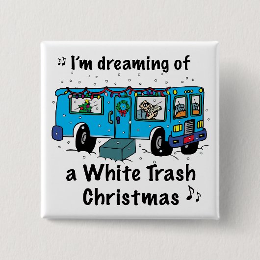 White Trash Weihnachten Button (Vorderseite)