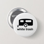 White Trashanhängerikone - Wohnwagensiedlung Button (Vorne & Hinten)