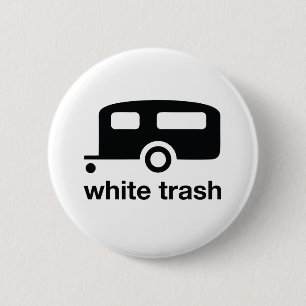 White Trashanhängerikone - Wohnwagensiedlung Button