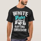 White Water Rafting Survivor Erstmaliges Geschenk T-Shirt (Vorderseite)