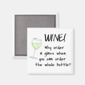 White Wine Order Ganze Flasche Funny Text Kunst Magnet (Vorderseite/Rückseite)