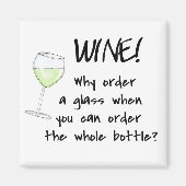 White Wine Order Ganze Flasche Funny Text Kunst Magnet (Vorne)