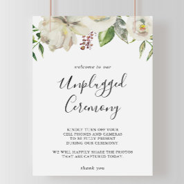 White Winter Peony Floral Unplugony Zeremony Sign Poster
