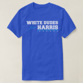 Whitedudesforharris 10 T-Shirt (Design vorne)