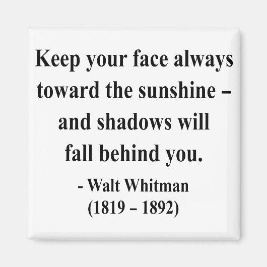 Whitman Quote 7a Magnet (Vorne)