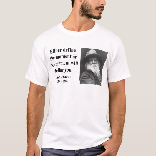 Whitman Zitat 2b T-Shirt (Vorderseite)