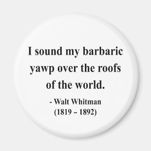 Whitman Zitat 9a Magnet