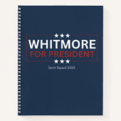 Whitmore für Präsident Notebook Notizblock (Vorderseite)